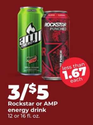 Rockstar or Amp Energy Drink