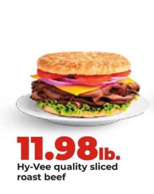 Hy-Vee quality sliced roast beef