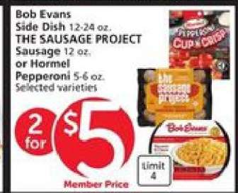 Bob Evans Side Dish, THE SAUSAGE PROJECT Sausage, or Hormel Pepperoni