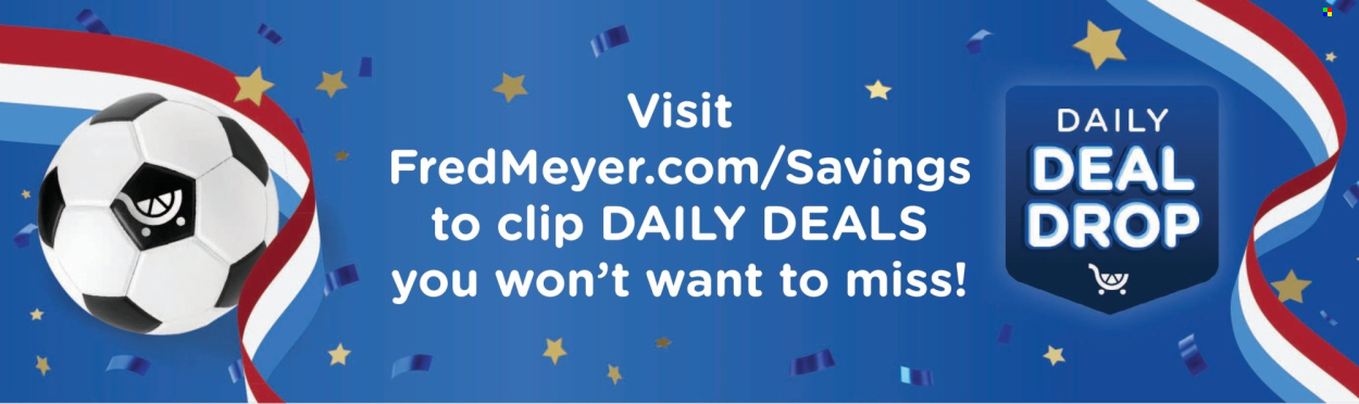 Fred Meyer ad - 06/24/2026 - 06/30/2026. Page 7