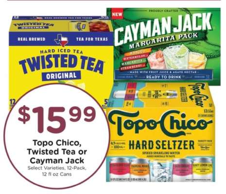 Topo Chico, Twisted Tea or Cayman Jack