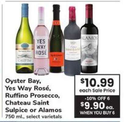 Oyster Bay, Yes Way Rosé, Ruffino Prosecco, Chateau Saint Sulpice or Alamos