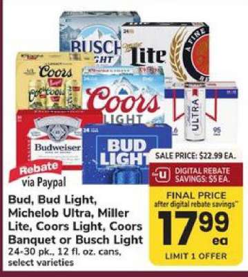 Bud, Bud Light, Michelob Ultra, Miller Lite, Coors Light, Coors Banquet or Busch Light