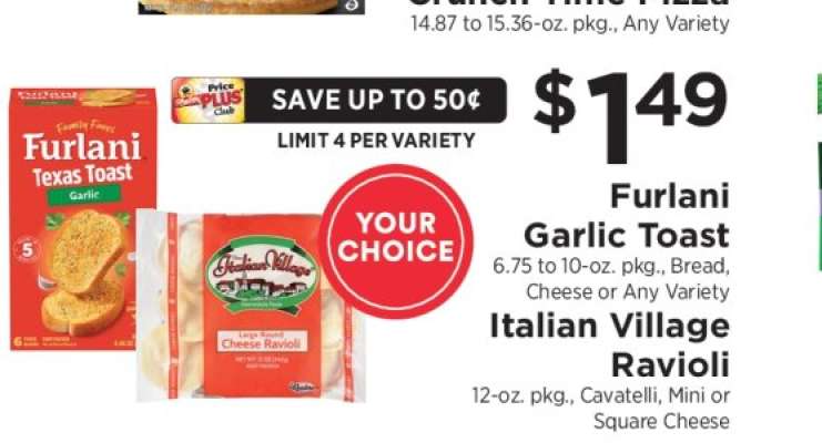 Furlani Garlic Toast / Italian Village Ravioli