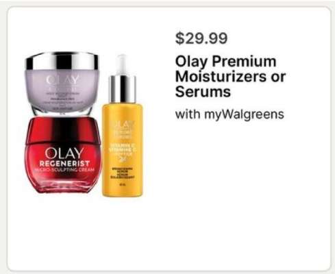 Olay Premium Moisturizers or Serums