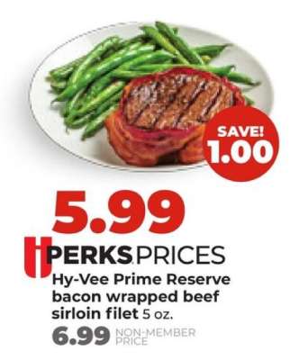 Hy-Vee Prime Reserve bacon wrapped beef sirloin filet