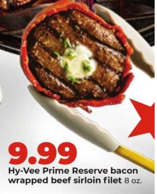 Hy-Vee Prime Reserve bacon wrapped beef sirloin filet