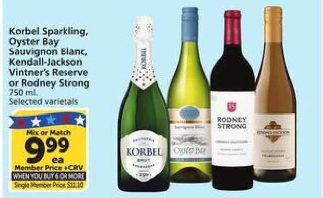 Korbel Sparkling, Oyster Bay Sauvignon Blanc, Kendall-Jackson Vintner's Reserve or Rodney Strong