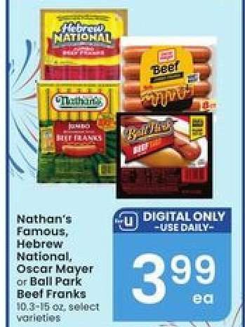 Nathan's Famous, Hebrew National, Oscar Mayer or Ball Park Beef Franks
