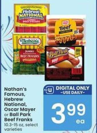 Nathan's Famous, Hebrew National, Oscar Mayer or Ball Park Beef Franks