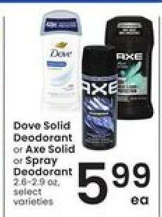 Dove Solid Deodorant or Axe Solid or Spray Deodorant