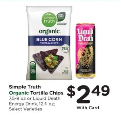 Simple Truth Organic Tortilla Chips or Liquid Death Energy Drink