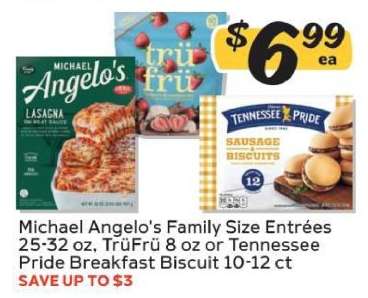 Michael Angelo's Family Size Entrées, TrüFrü, Tennessee Pride Breakfast Biscuit