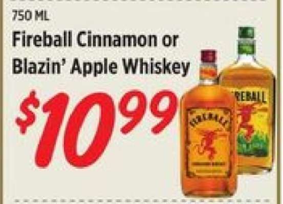 Fireball Cinnamon or Blazin' Apple Whiskey