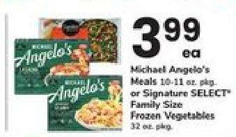 Michael Angelo's Meals or Signature SELECT Family Size Frozen Vegetables