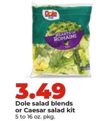 Dole salad blends or Caesar salad kit