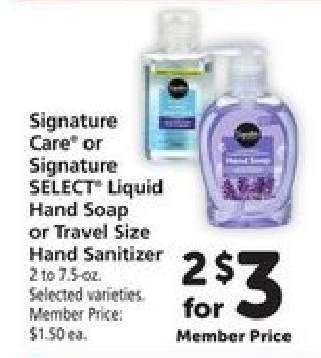 Signature Care or Signature SELECT Liquid Hand Soap or Travel Size Hand Sanitizer