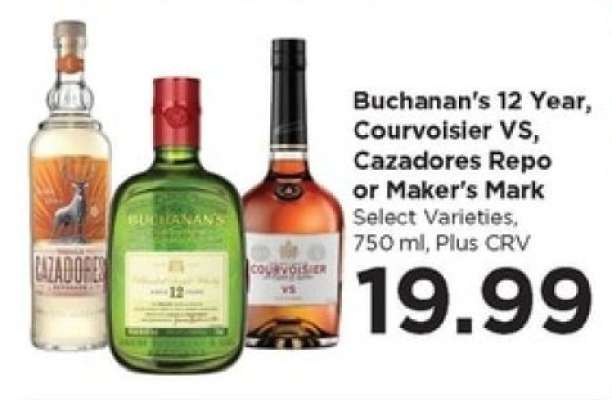 Buchanan's 12 Year, Courvoisier VS, Cazadores Repo or Maker's Mark