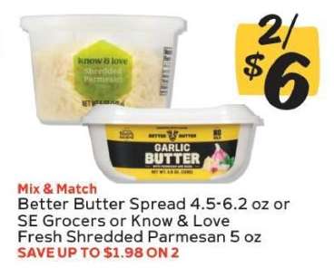 Better Butter Spread or SE Grocers Know & Love Fresh Shredded Parmesan