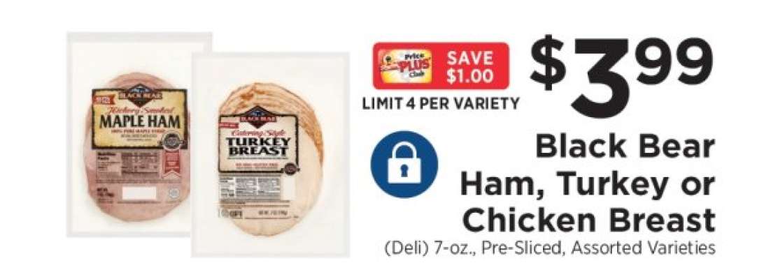 Black Bear Ham, Turkey or Chicken Breast