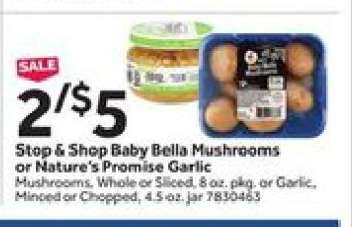 Stop & Shop Baby Bella Mushrooms or Nature's Promise Garlic