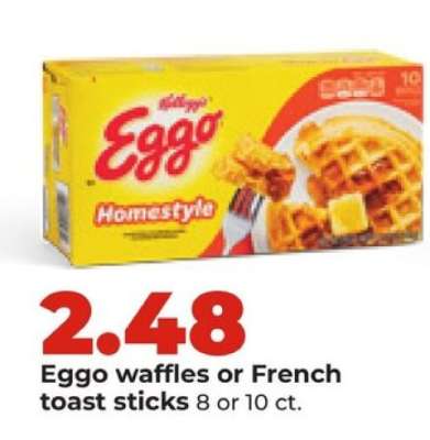 Eggo waffles or French toast sticks