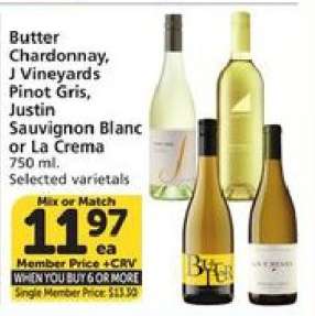 Butter Chardonnay, J Vineyards Pinot Gris, Justin Sauvignon Blanc or La Crema