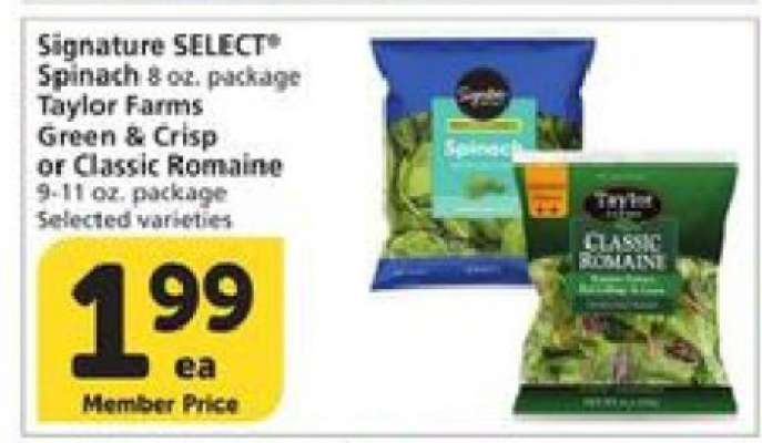 Signature SELECT Spinach / Taylor Farms Green & Crisp or Classic Romaine
