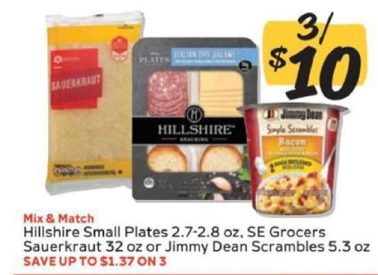 Hillshire Small Plates, SE Grocers Sauerkraut, or Jimmy Dean Scrambles