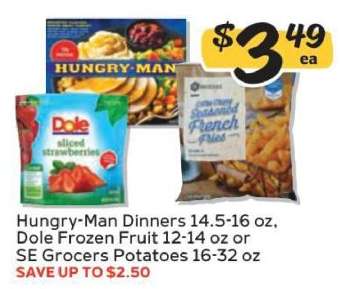 Hungry-Man Dinners, Dole Frozen Fruit, SE Grocers Potatoes