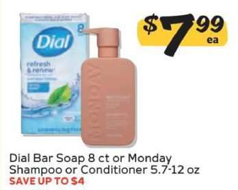 Dial Bar Soap 8 ct or Monday Shampoo or Conditioner 5.7-12 oz