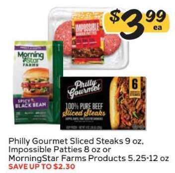 Philly Gourmet Sliced Steaks, Impossible Patties, or MorningStar Farms Products