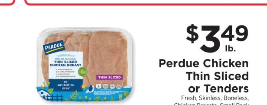 Perdue Chicken Thin Sliced or Tenders