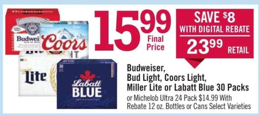 Budweiser, Bud Light, Coors Light, Miller Lite or Labatt Blue 30 Packs