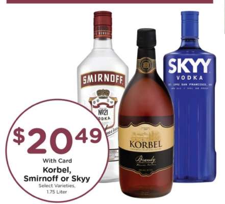 Korbel, Smirnoff or Skyy