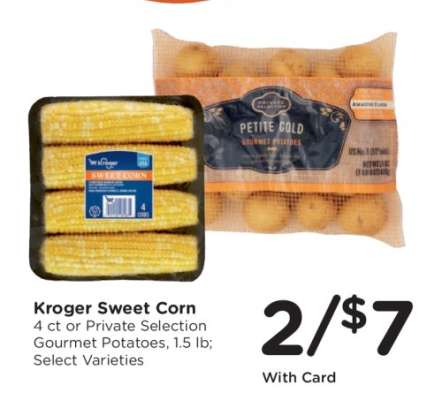Kroger Sweet Corn or Private Selection Gourmet Potatoes