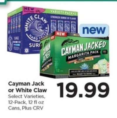 Cayman Jack or White Claw