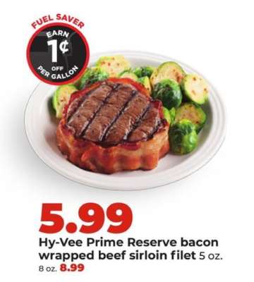 Hy-Vee Prime Reserve bacon wrapped beef sirloin filet