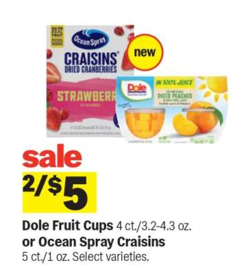 Dole Fruit Cups or Ocean Spray Craisins