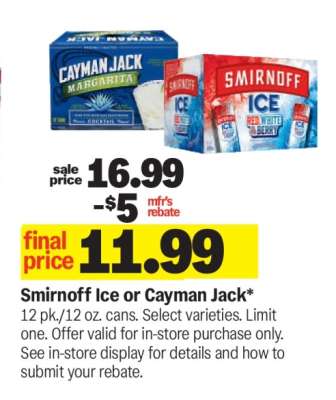 Smirnoff Ice or Cayman Jack
