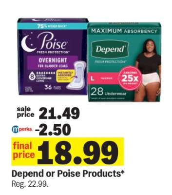 Depend or Poise Products*