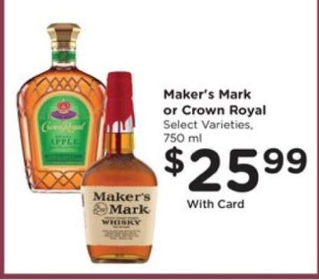 Maker's Mark or Crown Royal