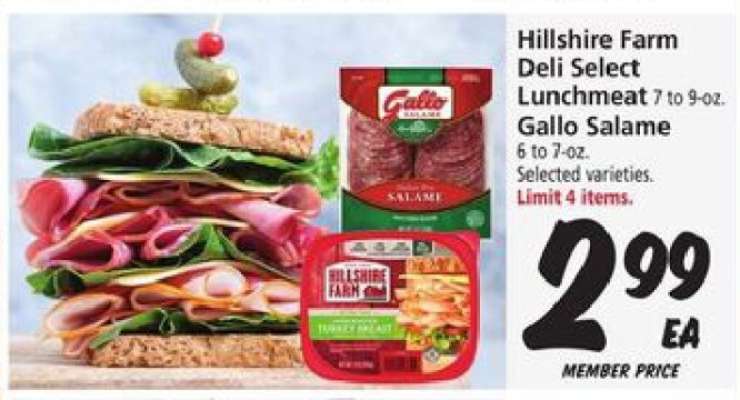 Hillshire Farm Deli Select Lunchmeat / Gallo Salame