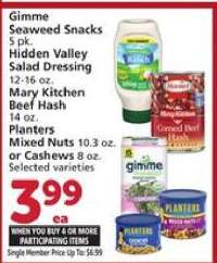Gimme Seaweed Snacks, Hidden Valley Salad Dressing, Mary Kitchen Beef Hash, Planters Mixed Nuts or Cashews