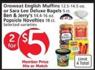 Oroweat English Muffins, Sara Lee Deluxe Bagels, Ben & Jerry's, Popsicle Novelties