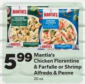 Mantia's Chicken Florentine & Farfalle or Shrimp Alfredo & Penne