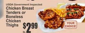 Chicken Breast Tenders or Boneless Chicken Thighs