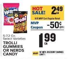 Trolli Gummies or Nerds Candy
