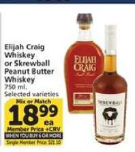 Elijah Craig Whiskey or Skrewball Peanut Butter Whiskey