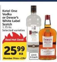 Ketel One Vodka or Dewar's White Label Scotch